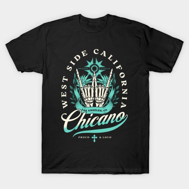 Chicano T-Shirt by NorthernAncients